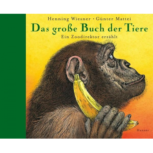 Henning Wiesner & Günter Mattei - Das große Buch der Tiere