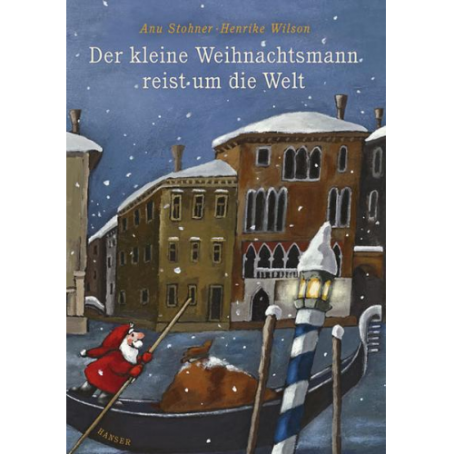 Anu Stohner & Henrike Wilson - Der kleine Weihnachtsmann reist um die Welt