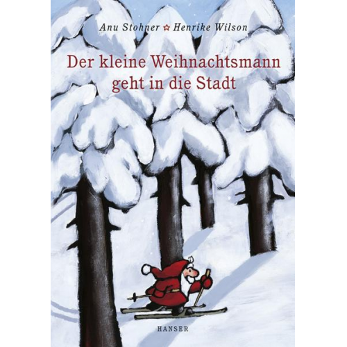 Anu Stohner & Henrike Wilson - Der kleine Weihnachtsmann geht in die Stadt (Miniausgabe)