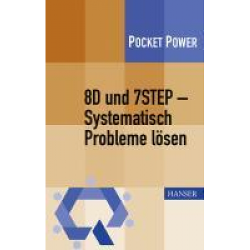 Berndt Jung & Stefan Schweisser & Johann Wappis - 8D und 7STEP - Systematisch Probleme lösen