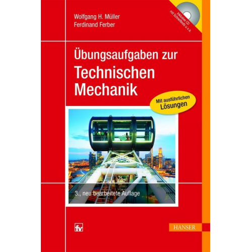 Wolfgang H. Müller & Ferdinand Ferber - Übungsaufgaben zur Technischen Mechanik