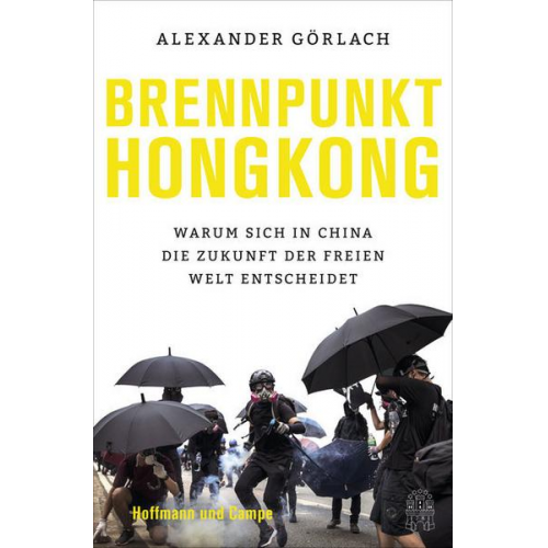 Alexander Görlach - Brennpunkt Hongkong