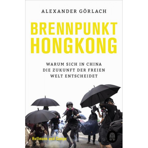 Alexander Görlach - Brennpunkt Hongkong