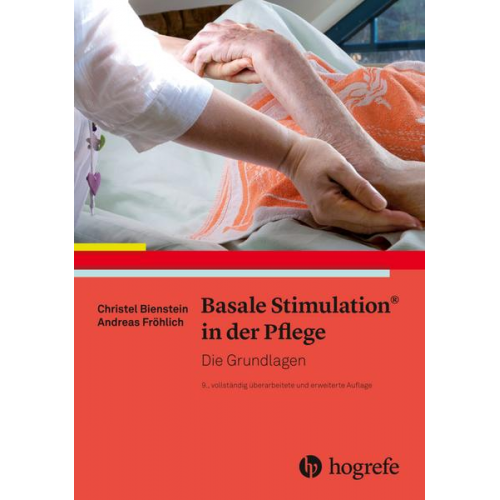 Christel Bienstein & Andreas Fröhlich - Basale Stimulation® in der Pflege