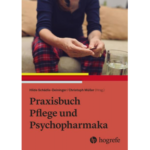 Praxisbuch Pflege und Psychopharmaka