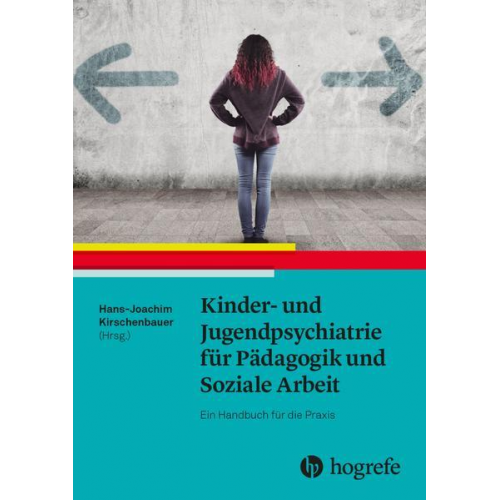 Kinder- und Jugendpsychiatrie für Pädagogik und Soziale Arbeit