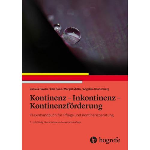 Daniela Hayder & Elke Kuno & Angelika Sonnenberg & Margit Müller - Kontinenz – Inkontinenz – Kontinenzförderung