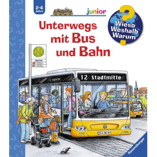 Andrea Erne - Unterwegs mit Bus und Bahn / Wieso? Weshalb? Warum? Junior Bd. 63