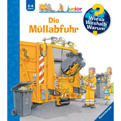 Peter Nieländer - Die Müllabfuhr / Wieso? Weshalb? Warum? Junior Bd. 16