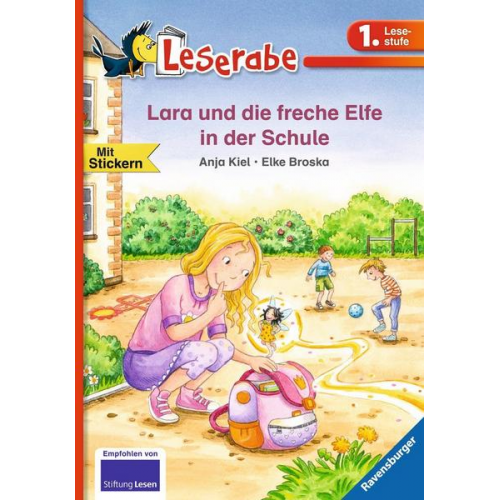 Anja Kiel - Lara und die freche Elfe in der Schule - Leserabe 1. Klasse - Erstlesebuch für Kinder ab 6 Jahren