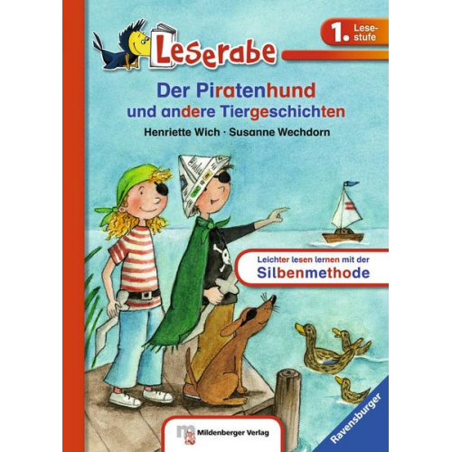 Henriette Wich - Der Piratenhund - Leserabe 1. Klasse - Erstlesebuch für Kinder ab 6 Jahren