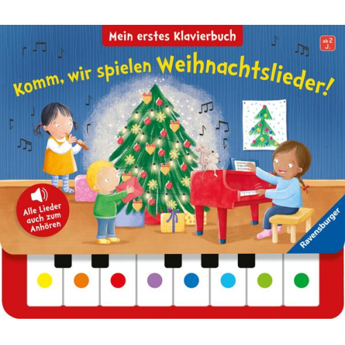 Komm, wir spielen Weihnachtslieder! Mein erstes Klavierbuch