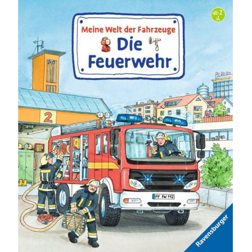 Susanne Gernhäuser - Meine Welt der Fahrzeuge: Die Feuerwehr