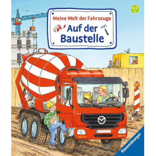 Susanne Gernhäuser - Meine Welt der Fahrzeuge: Auf der Baustelle