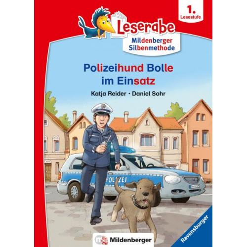 Katja Reider - Leserabe mit Mildenberger Silbenmethode: Polizeihund Bolle im Einsatz