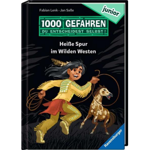 Fabian Lenk - 1000 Gefahren junior - Heiße Spur im Wilden Westen (Erstlesebuch mit 'Entscheide selbst'-Prinzip für Kinder ab 7 Jahren)