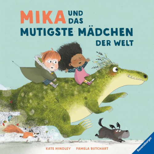 Pamela Butchart - Mika und das mutigste Mädchen der Welt