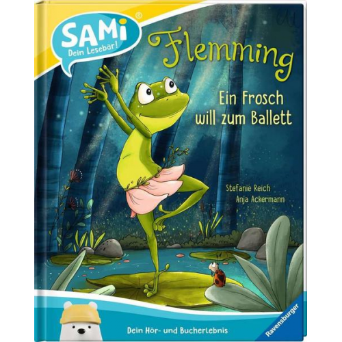 Anja Ackermann - SAMi - Flemming. Ein Frosch will zum Ballett