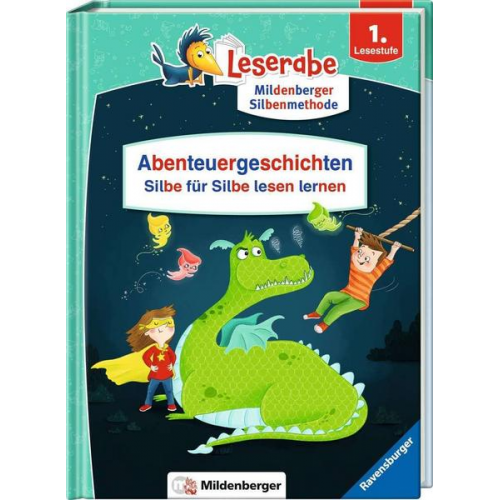 Julia Boehme & Martin Klein - Abenteuergeschichten – Silbe für Silbe lesen lernen - Leserabe ab 1. Klasse - Erstlesebuch für Kinder ab 6 Jahren