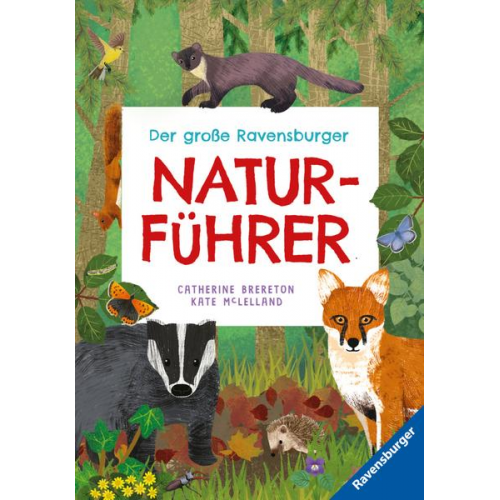 Catherine Brereton - Der große Ravensburger Naturführer - Naturwissen für Kinder ab 5 Jahren