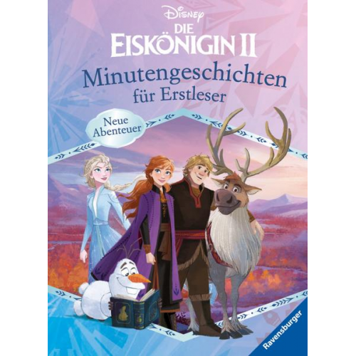 Annette Neubauer - Disney Die Eiskönigin 2: Minutengeschichten für Erstleser