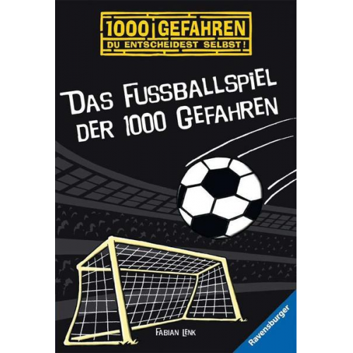 Fabian Lenk - Das Fußballspiel der 1000 Gefahren / 1000 Gefahren Bd.10