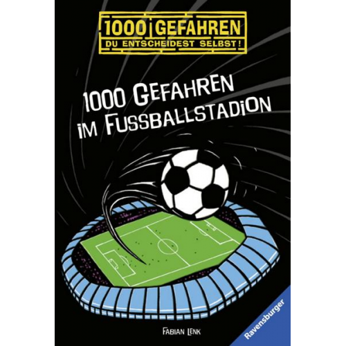 Fabian Lenk - 1000 Gefahren im Fußballstadion / 1000 Gefahren Bd. 32