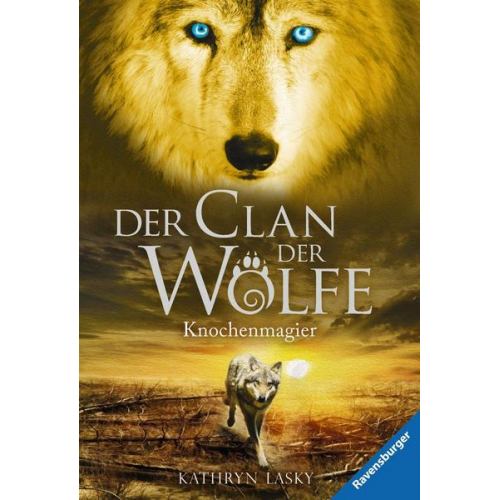 Kathryn Lasky - Der Clan der Wölfe, Band 5: Knochenmagier