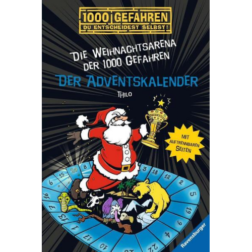 Thilo - Der Adventskalender - Die Weihnachtsarena der 1000 Gefahren