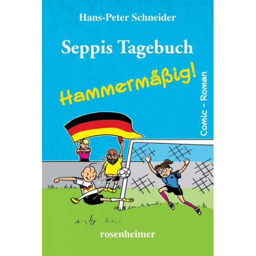 Hans-Peter Schneider - Seppis Tagebuch - Hammermäßig!