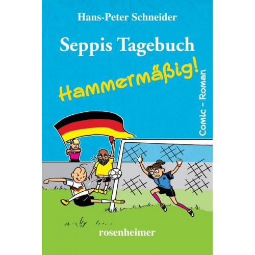 Hans-Peter Schneider - Seppis Tagebuch - Hammermäßig