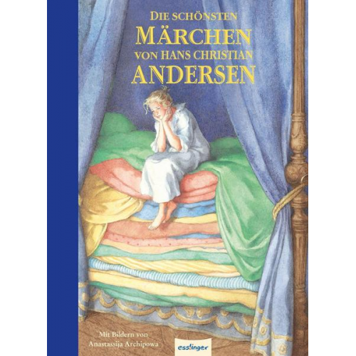 Hans Christian Andersen & Arnica Esterl - Die schönsten Märchen von Hans Christian Andersen