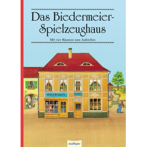 Hubert Siegmund & Therese Siegmund - Das Biedermeier-Spielzeughaus