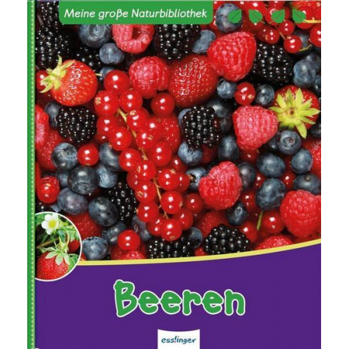 Stefanie Zysk - Meine große Naturbibliothek: Beeren