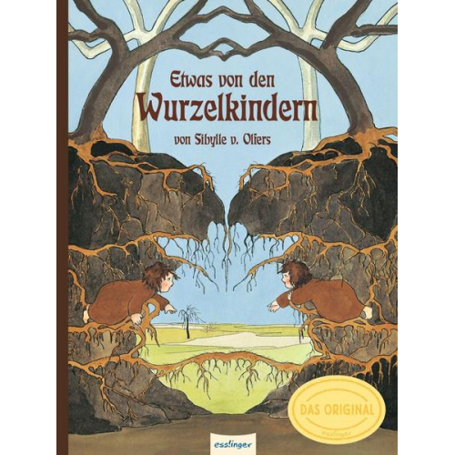 Sibylle Olfers - Etwas von den Wurzelkindern: Bilderbuch-Geschenkausgabe