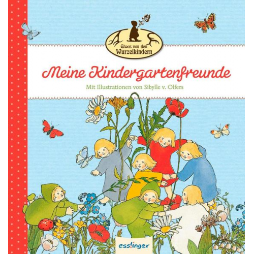 Etwas von den Wurzelkindern: Meine Kindergartenfreunde