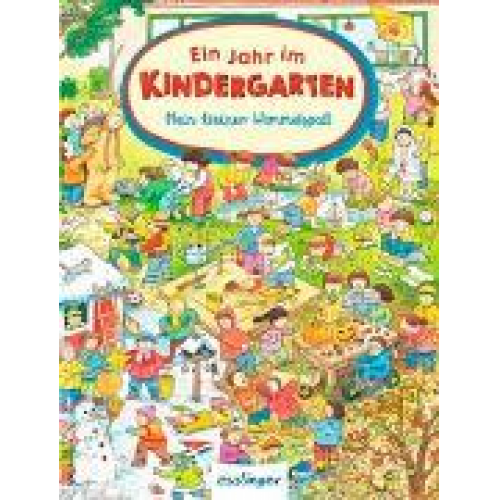 Mein kleiner Wimmelspaß: Ein Jahr im Kindergarten