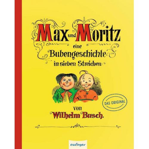 Wilhelm Busch - Max und Moritz – Eine Bubengeschichte in sieben Streichen