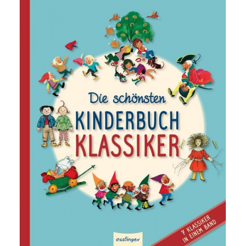 August Kopisch & Ludwig Bechstein & Heinrich Hoffmann & Theodor Storm & Brüder Grimm - Die schönsten Kinderbuchklassiker