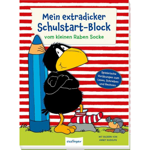 Nele Moost & Dorothee Kühne-Zürn - Der kleine Rabe Socke: Mein extradicker Schulstart-Block