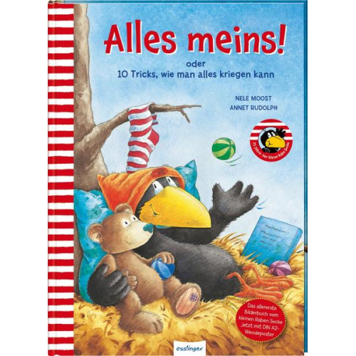 Nele Moost - Der kleine Rabe Socke: Alles meins! oder 10 Tricks, wie man alles kriegen kann