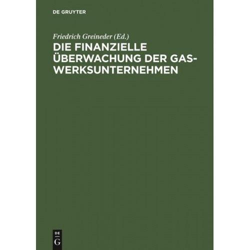 Die finanzielle Überwachung der Gaswerksunternehmen