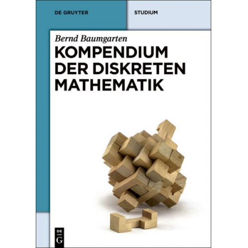 Bernd Baumgarten - Kompendium der diskreten Mathematik