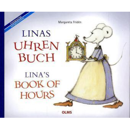 Margareta Fridén - Linas Uhrenbuch / Lina’s Book of Hours
