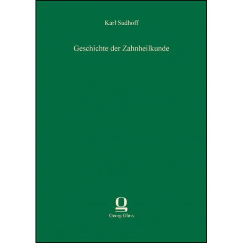 Karl Sudhoff - Geschichte der Zahnheilkunde