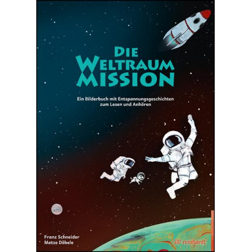 Franz Schneider - Die Weltraum-Mission