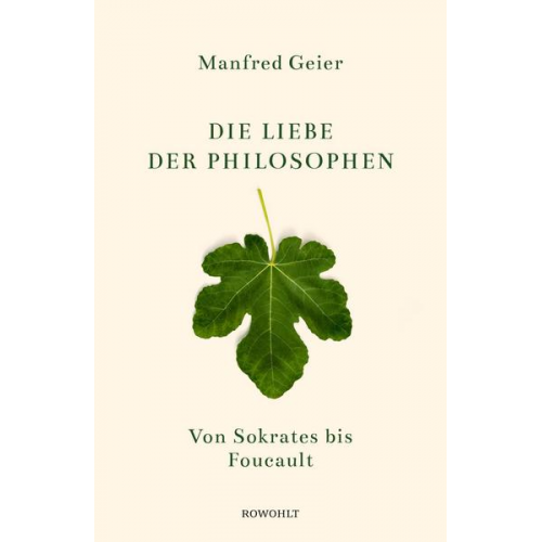 Manfred Geier - Die Liebe der Philosophen