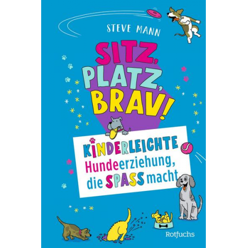 Steve Mann - Sitz, Platz, Brav!