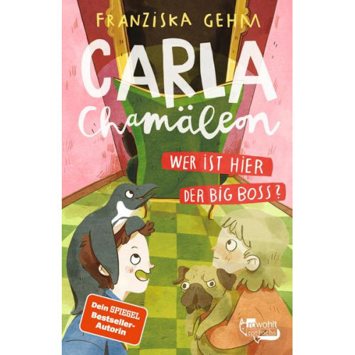 Franziska Gehm - Carla Chamäleon: Wer ist hier der Big Boss?