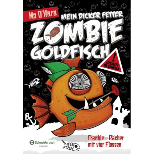 Mo O'Hara - Mein dicker fetter Zombie-Goldfisch. Band 4